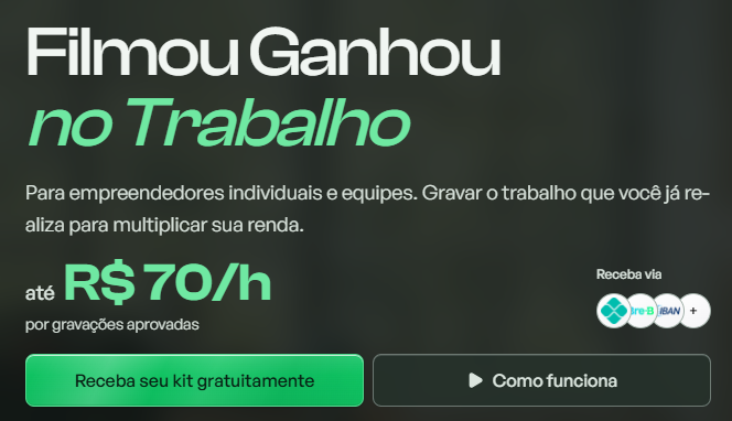 Filmou Ganhou no Trabalho - até R$ 70/h por gravações aprovadas